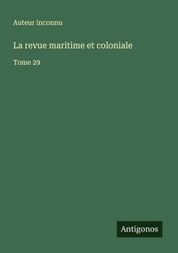 Produktbild: La revue maritime et coloniale