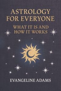 Produktbild: Evangeline Adams' Astrology for Everyone
