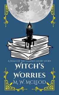 Produktbild: Witch's Worries (Deals of the Damned, #3.5)