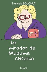 Produktbild: Le mirador de madame angele