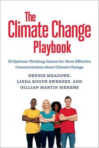 Bild vom Artikel The Climate Change Playbook: 22 Systems Thinking Games for More Effective Communication about Climate Change vom Autor Dennis Meadows