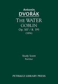 Produktbild: The Water Goblin, Op.107 / B.195