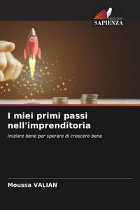 Produktbild: I miei primi passi nell'imprenditoria
