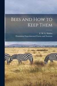 Produktbild: Bees and How to Keep Them [microform]