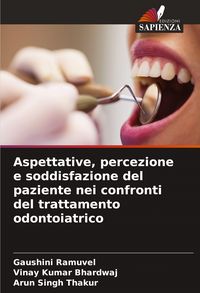 Produktbild: Aspettative, percezione e soddisfazione del paziente nei confronti del trattamento odontoiatrico