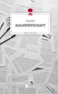 Produktbild: ZettelWIRTSCHAFT. Life is a Story - story.one