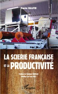 Produktbild: La scierie fran&ccedil;aise et la productivit&eacute;