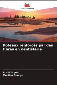 Produktbild: Poteaux renforc&eacute;s par des fibres en dentisterie
