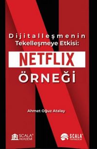 Produktbild: Dijitallesmenin Tekellesmeye Etkisi Netflix &Ouml;rnegi