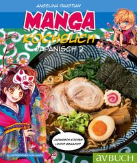 Manga Kochbuch Japanisch 2 Angelina Paustian