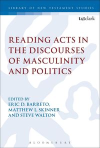 Produktbild: Reading Acts in the Discourses of Masculinity and Politics