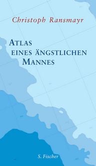 Produktbild: Atlas eines &auml;ngstlichen Mannes