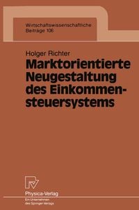 Produktbild: Marktorientierte Neugestaltung des Einkommensteuersystems