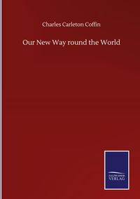 Produktbild: Our New Way round the World