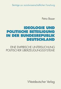 Produktbild: Ideologie und politische Beteiligung in der Bundesrepublik Deutschland