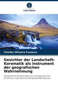 Produktbild: Gesichter der Landschaft: Korematik als Instrument der geografischen Wahrnehmung