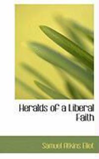 Produktbild: Heralds of a Liberal Faith