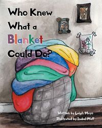 Produktbild: Who Knew What a Blanket Could Do?