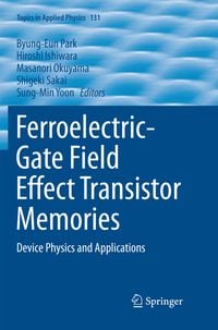 Produktbild: Ferroelectric-Gate Field Effect Transistor Memories
