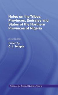 Produktbild: Notes on the Tribes, Provinces, Emirates and States of the Northern Provinces of Nigeria