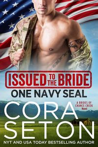 Produktbild: Issued to the Bride One Navy SEAL (Brides of Chance Creek, #1)