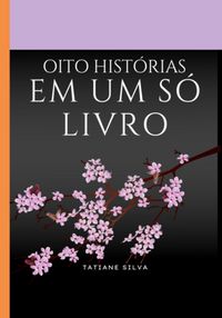 Produktbild: Oito Hist&oacute;rias Em Um S&oacute; Livro