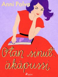 Produktbild: Otan sinut, &auml;k&auml;pussi