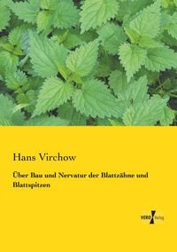 Produktbild: &Uuml;ber Bau und Nervatur der Blattz&auml;hne und Blattspitzen