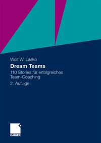 Bild vom Artikel Dream Teams vom Autor Wolf Lasko