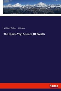 Produktbild: The Hindu-Yogi Science Of Breath