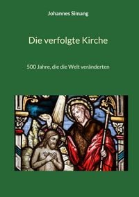 Produktbild: Die verfolgte Kirche