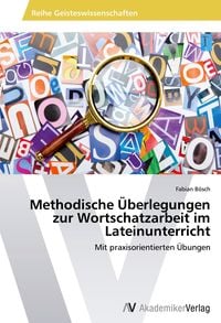 Produktbild: Methodische &Uuml;berlegungen zur Wortschatzarbeit im Lateinunterricht