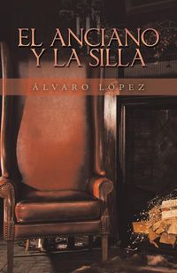 Produktbild: El Anciano Y La Silla
