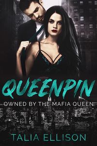 Produktbild: Queenpin (Owned by the Mafia Queen, #1)