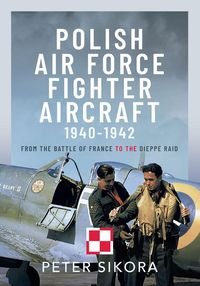 Produktbild: Polish Air Force Fighter Aircraft, 1940-1942