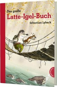 Produktbild: Latte Igel: Das gro&szlig;e Latte-Igel-Buch
