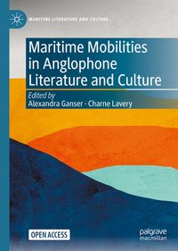 Produktbild: Maritime Mobilities in Anglophone Literature and Culture