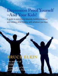 Produktbild: Depression Proof Yourself - And Your Kids!