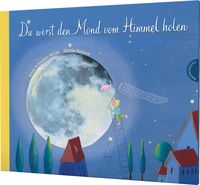Bild vom Artikel Du wirst den Mond vom Himmel holen vom Autor Edith Schreiber-Wicke