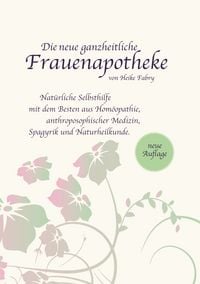 Produktbild: Die neue ganzheitliche Frauenapotheke