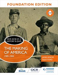 Produktbild: OCR GCSE (9-1) History B (SHP) Foundation Edition: The Making of America 1789-1900