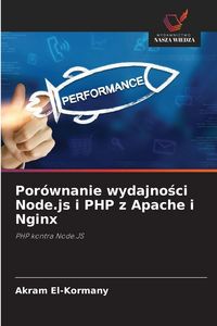 Produktbild: Por&oacute;wnanie wydajno&iquest;ci Node.js i PHP z Apache i Nginx