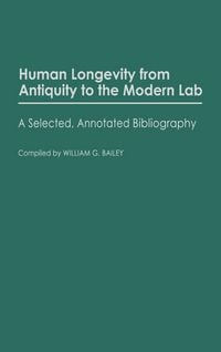 Produktbild: Human Longevity from Antiquity to the Modern Lab