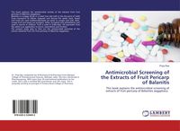 Produktbild: Antimicrobial Screening of the Extracts of Fruit Pericarp of Balanitis