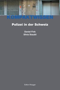 Bild vom Artikel Polizei in der Schweiz vom Autor Daniel Fink