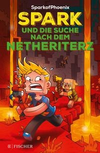 Produktbild: SparkofPhoenix: Spark und die Suche nach dem Netheriterz