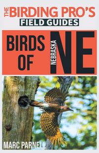 Produktbild: Birds of Nebraska (The Birding Pro's Field Guides)
