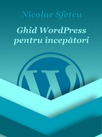 Produktbild: Ghid WordPress pentru &icirc;ncepatori
