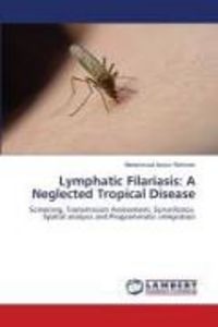 Produktbild: Lymphatic Filariasis: A Neglected Tropical Disease