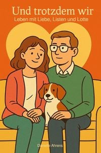 Produktbild: Simone &amp; Lars: Mit dir ist alles anders. / Und trotzdem wir.